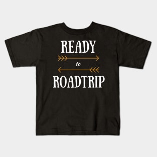 Ready to Roadtrip Road Trip Tee Kids T-Shirt